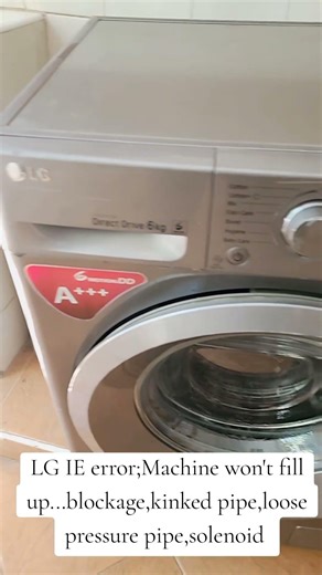 LG IE error;Machine won't fill up...blockage,kinked pipe,loose pressure pipe,solenoid #fyp #LG