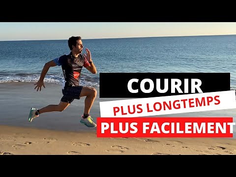 COMMENT COURIR PLUS LONGTEMPS SANS SE FATIGUER ?