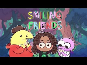 Breaking down the humor of Smiling Friends because I'm bored