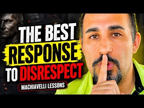 The Best Response to Disrespect | Machiavelli Lessons