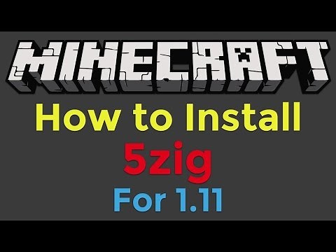 How to download and install the 5zig mod for minecraft 1.11.2