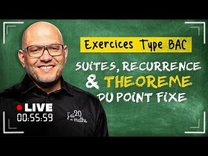 Exo type Bac en live: Suites, Récurrence, Théorème du point fixe