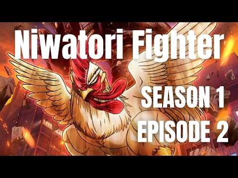 Niwatori Fighter Episode 2 English Subbed