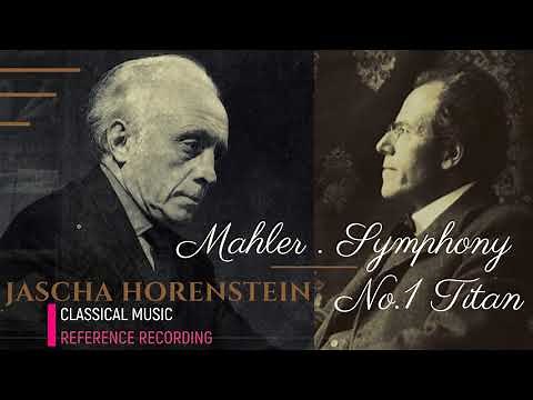 Mahler - Symphony No.1 "Titan" + Presentation (reference recording : Jascha Horenstein)
