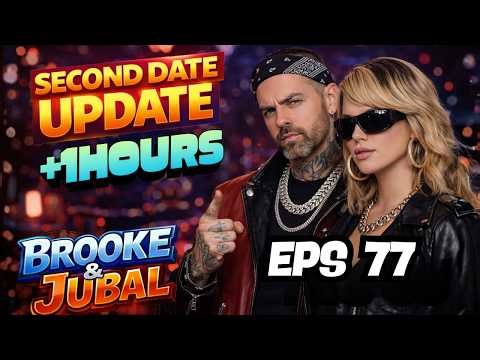 Second Date Update | Jubal & Brooke "The Most Awkward Second Date EVER! 😱" EPS 77
