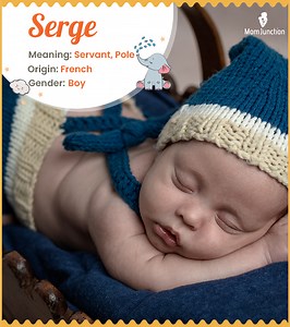 Serge Name Meaning, Origin, History, And Popularity
