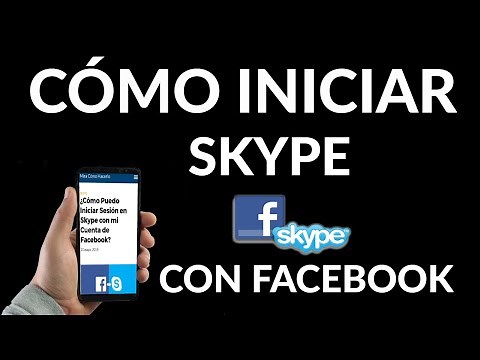 Cómo Iniciar Sesión en Skype con Cuenta de Facebook