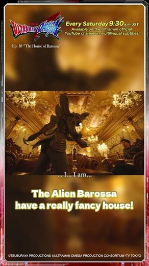 Scene Highlight: The Alien Barossa's Opulent Mansion "The House of Barossa" - ULTRAMAN OMEGA Ep. 18