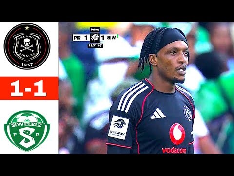 Orlando Pirates vs Siwelele FC | Extended Highlights | Betway Premiership