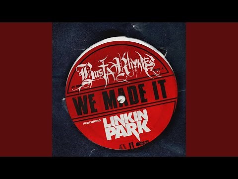 We Made It (feat. Linkin Park)