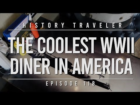 The COOLEST WWII Diner in America | History Traveler Episode 118
