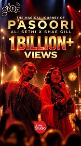 Pasoori Becomes First Pakistani Video With 1B Views | The Glo Digital