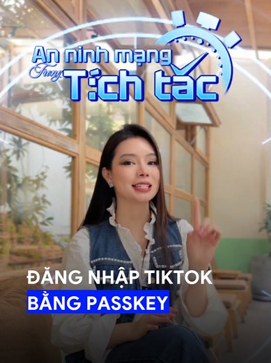 Bật tính năng đăng nhập bằng Passkey trên TikTok