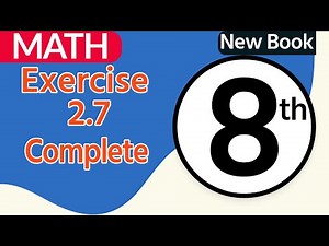 Class 8 Math Chapter 2 - Class 8 Maths Chapter 2 Exercise 2.7 Complete - 8th Class Maths Chapter 2