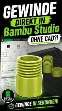 Create threads in Bambu Studio – WITHOUT CAD! 🤯🔩 #3Dprinting #BambuStudio