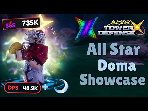 Obtaining & Maxing All Star Doma Guide || All Star Tower Defense X Showcase & Guide