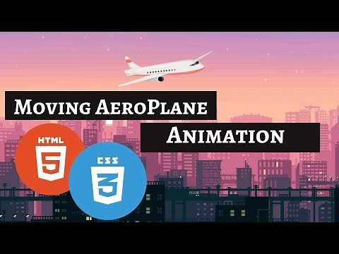 Aeroplane Moving Animation Using pure CSS and HTML | CSS cool tricks