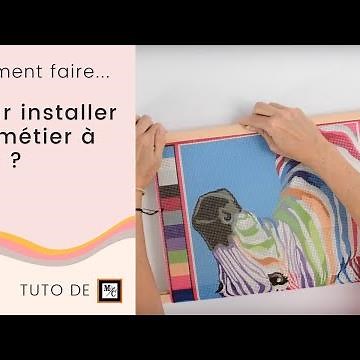 Comment installer un métier à broder à clip ? - Tuto La Maison du Canevas et de La Broderie