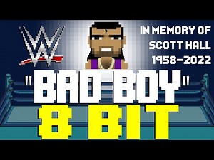 Bad Boy (Razor Ramon WWE Theme RIP) [8 Bit Tribute to Jim Johnston & Scott Hall] - 8 Bit Universe