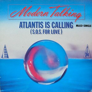 Modern Talking - Atlantis Is Calling (S.O.S. For Love)
