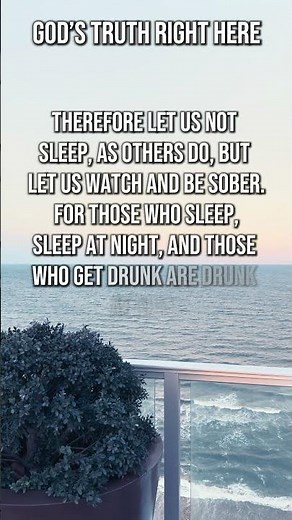 👁️ Bible Verse Of The Day: 1 Thessalonians 5:6-7 Watch And Be Sober