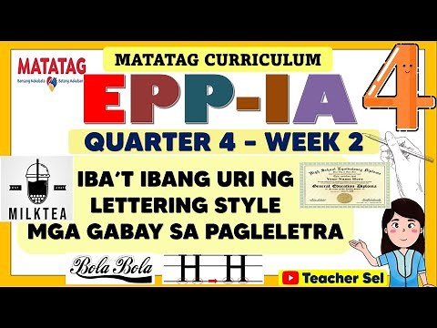 EPP 4 QUARTER 4 WEEK 2 MATATAG - INDUSTRIAL ARTS - IBA’T IBANG URI NG LETTERING, GABAY SA PAGLETRA