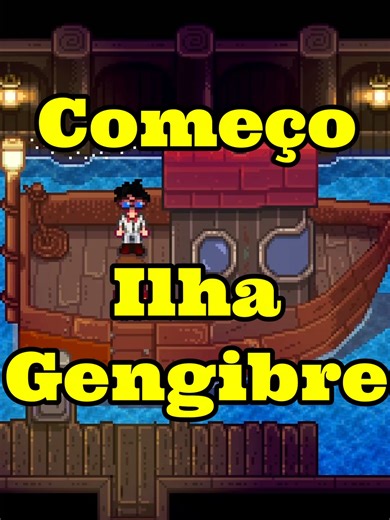 Como Navegar na Ilha Gengibre no Stardew Valley