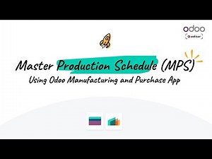 Master Production Schedule (MPS) Using Odoo Manufacturing and Purchase