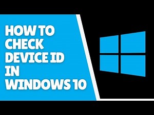 How to Check Device ID in Windows 10
