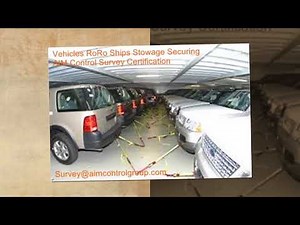 Vehicles RoRo Ships Stowage Securing Control Survey Certification