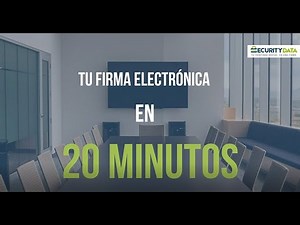 Tu Firma Electrónica en 20 Minutos