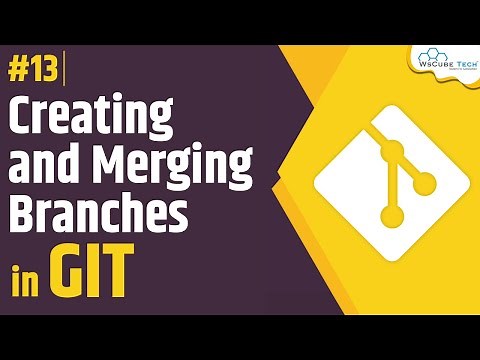 Learn to Create Branches and Merge Them in GIT | GIT Tutorials