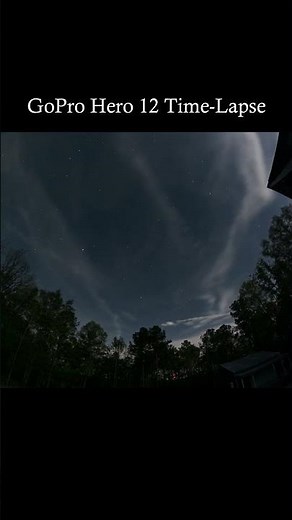 GoPro Hero 12 Time Lapse #gopro #universe #timelapse
