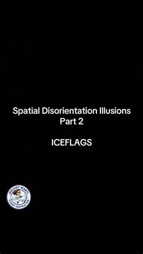 Spatial Disorientation Illusions Part 2 — ICEFLAGS