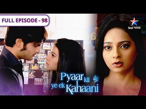 Pyaar Kii Ye Ek Kahaani | Piya ke hostel pahuncha Abhay | FULL EPISODE 98