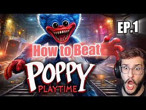 How to beat Poppy Playtime Gameplay Episode 1
