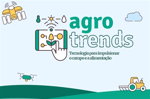 Agro Trends: tecnologia para impulsionar o campo e a alimentação