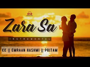 ZARA SA - JANNAT | Instrumental || KK | Emraan Hashmi | Pritam