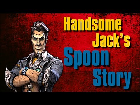 Handsome Jack - Spoon Story Borderlands 2