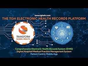 The Transform Global Health Electronic Health Records (EHR) Platform