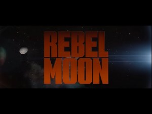 Rebel Moon — Part One A Child of Fire Opening Space scene