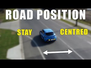How to Position and Stay Centred When Driving - Different Techniques
