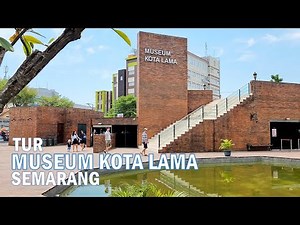 [Full] Walking Tur MUSEUM KOTA LAMA SEMARANG❗ Sejarah kota Semarang History❕ #walkingaround