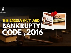 The Insolvency and Bankruptcy Code, 2016