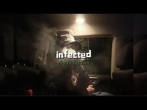Sickick - Infected [slowed down]