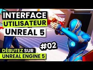 L'Interface Utilisateur - Débuter sur UE5