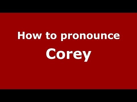 How to pronounce Corey (US/American English) - PronounceNames.com