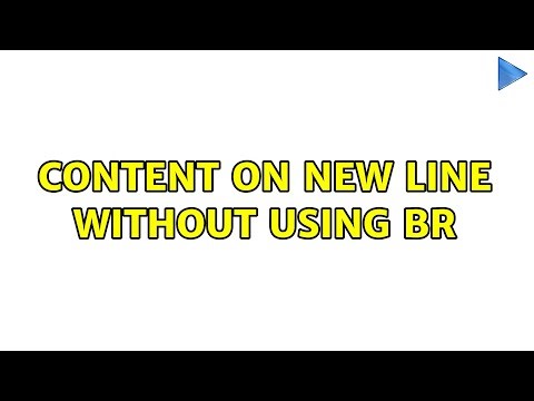 Content on new line without using BR (3 Solutions!!)