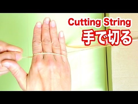 Cutting String with your Hands in 1 second
