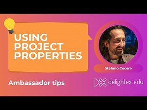 Using Project properties - Delightex Edu Ambassador tip